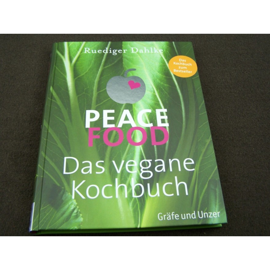 Peace Food Das vegane Kochbuch Ruediger Dahlke